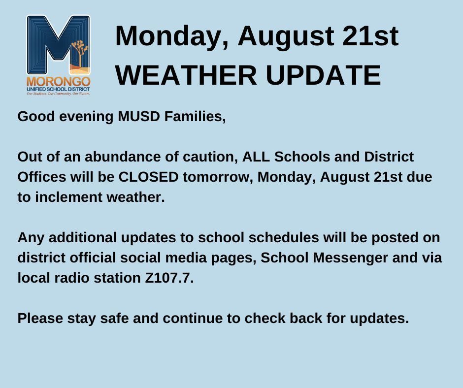 ALL Schools and District Offices will be CLOSED tomorrow, Monday, August 21st 
