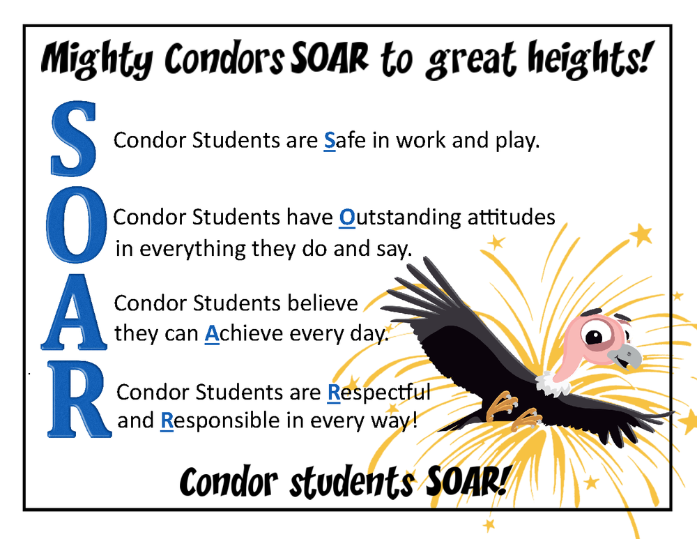 Mighty Condors SOAR to Great Heights Condor Elementary School